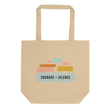 Load image into Gallery viewer, Courage Over Silence Eco Tote Bag